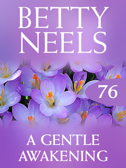 Title details for A Gentle Awakening by Betty Neels - Available